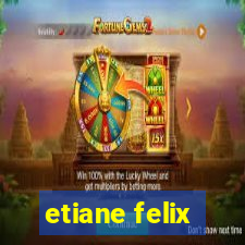 etiane felix